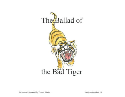 The Ballad Of The Bad Tiger