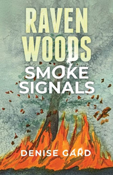 Raven Woods: Smoke Signals (Raven Woods - Vol. 1)