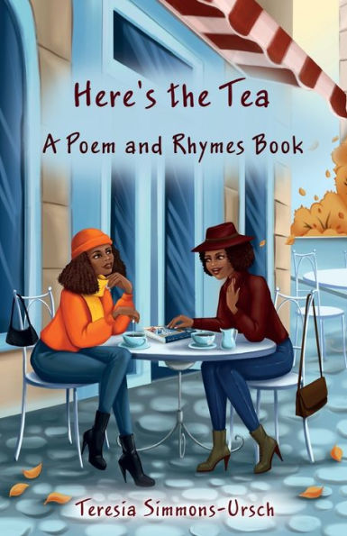 Here'S The Tea A Poem And Rhymes Book