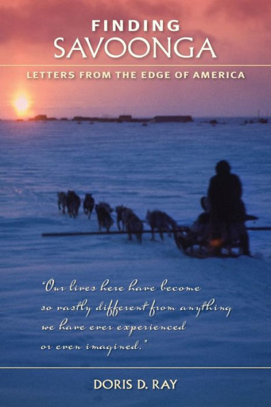 Finding Savoonga: Letters From The Edge Of America