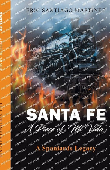 Santa Fe: A Piece Of 'Mi Vida': A Spaniards Legacy