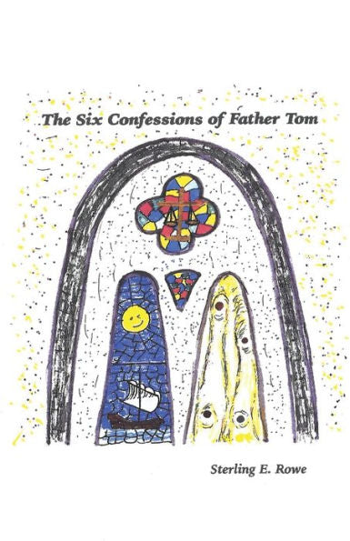 The Six Confessions Of Father Tom