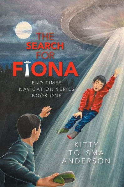 The Search For Fiona: End Times Navigation Series Book One (End Times Navigation, 1)
