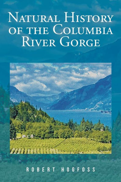 Natural History Of The Columbia River Gorge