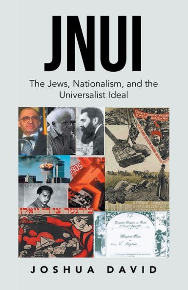Jnui: The Jews, Nationalism, And The Universalist Ideal
