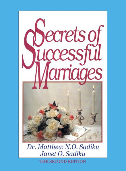Secrets Of Successful Marriages: The Second Edition