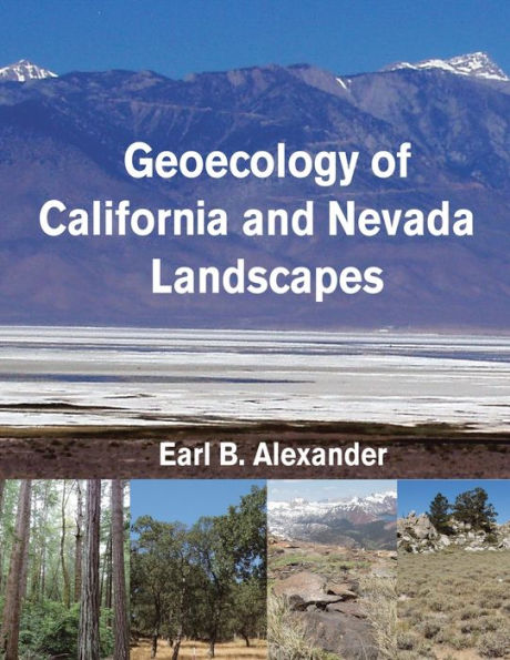 Geoecology Of California And Nevada Landscapes