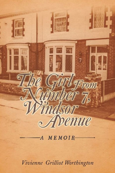 The Girl From Number 7, Windsor Avenue: A Memoir