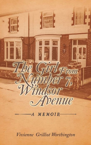 The Girl From Number 7, Windsor Avenue: A Memoir