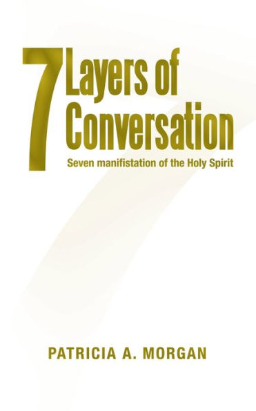 7Layers Of Conversation: Seven Manifestation Of The Holy Spirit