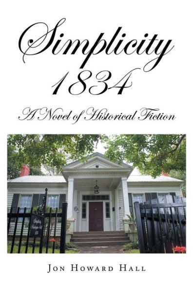 Simplicity 1834: A Novel Of Historical Fiction