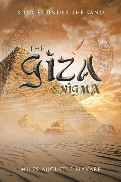 The Giza Enigma: Riddles Under The Sand - 9781664118195