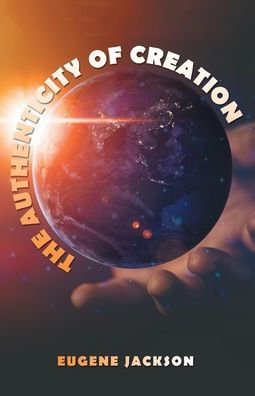 The Authenticity Of Creation