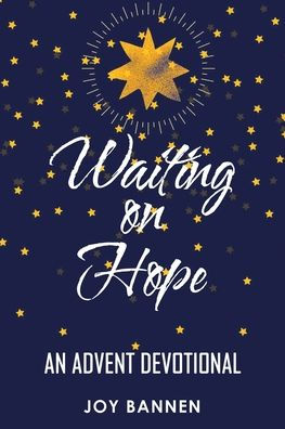 Waiting On Hope: An Advent Devotional