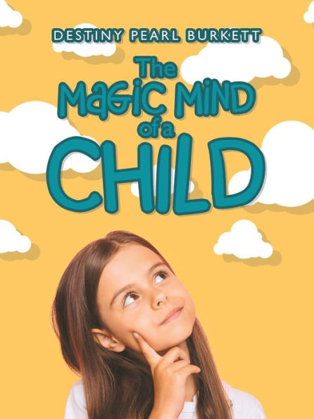 The Magic Mind Of A Child