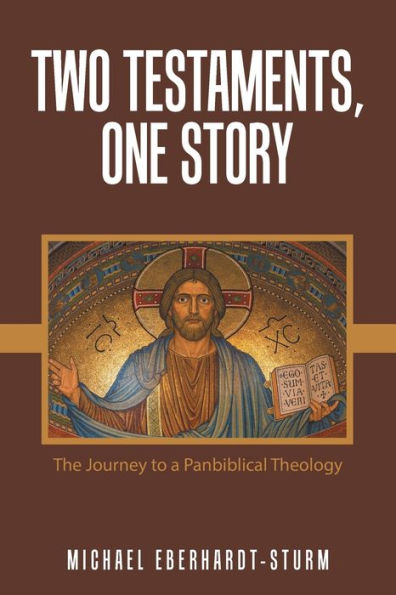 Two Testaments, One Story: The Journey To A Panbiblical Theology - 9781664281578