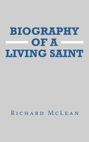 Biography Of A Living Saint - 9781664282292