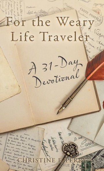 For The Weary Life Traveler: A 31-Day Devotional - 9781664282377
