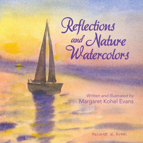 Reflections And Nature Watercolors