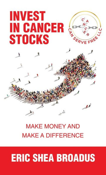 Invest In Cancer Stocks: Make Money And Make A Difference