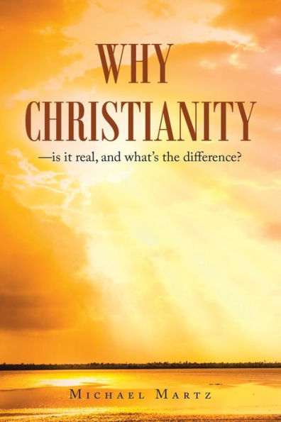 Why Christianity—Is It Real, And What’S The Difference?