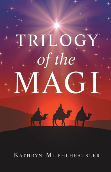 Trilogy Of The Magi