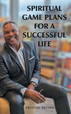 Spiritual Game Plans For A Successful Life