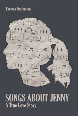 Songs About Jenny: A True Love Story