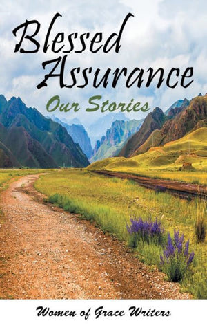 Blessed Assurance: Our Stories