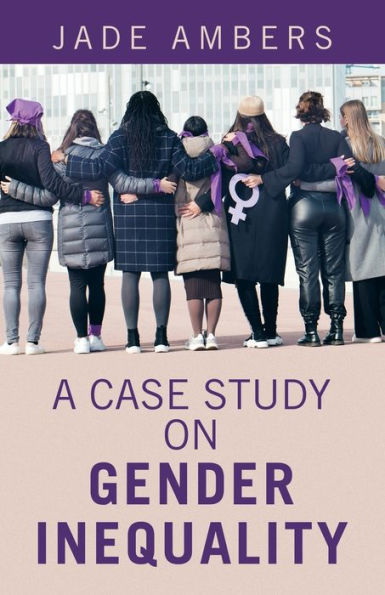 A Case Study On Gender Inequality