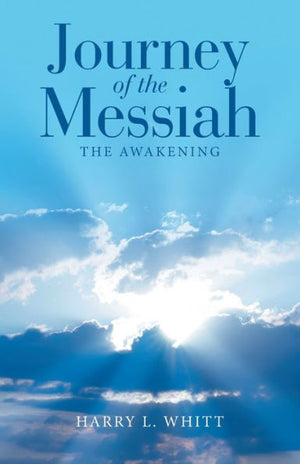 Journey Of The Messiah: The Awakening