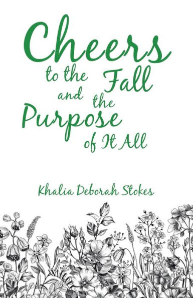 Cheers To The Fall And The Purpose Of It All