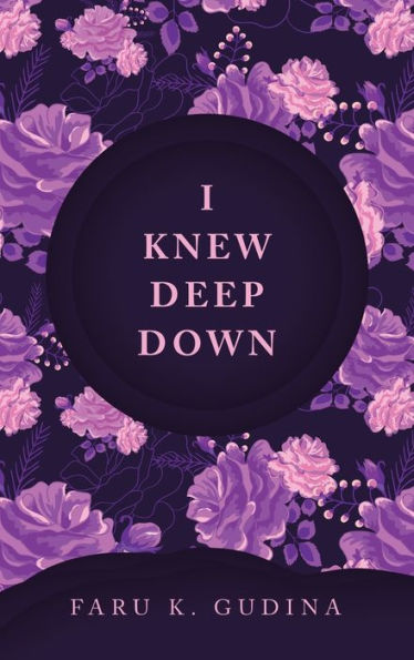 I Knew Deep Down
