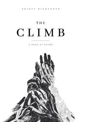 The Climb: A Book Of Poems