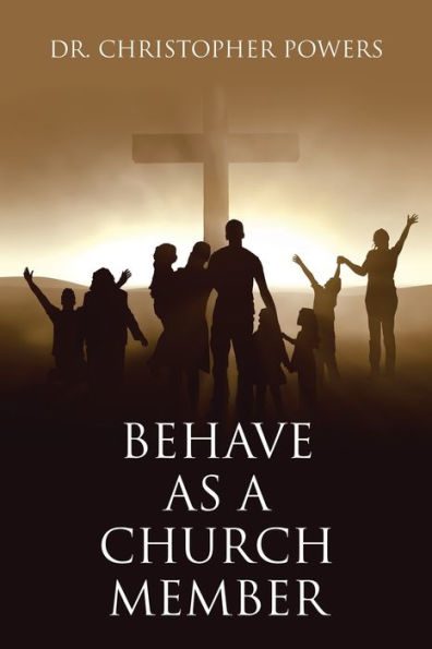 Behave As A Church Member