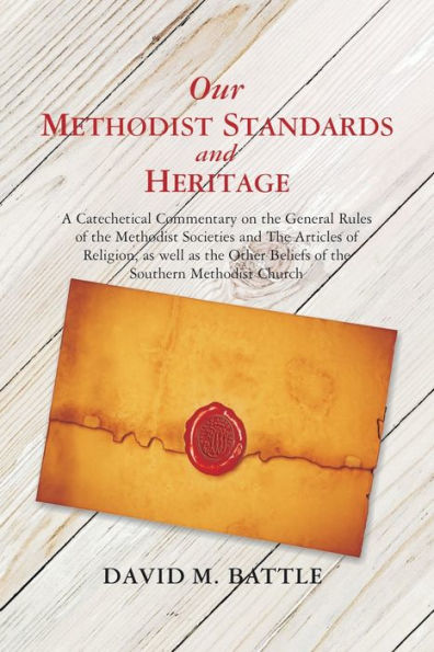 Our Methodist Standards And Heritage