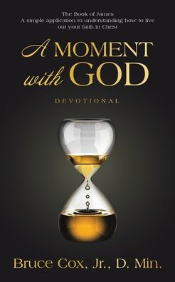 A Moment With God: Devotional