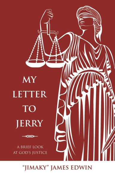 My Letter To Jerry: A Brief Look At God’S Justice