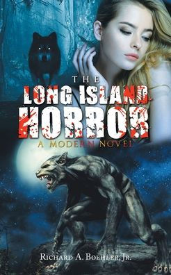 The Long Island Horror: A Modern Novel