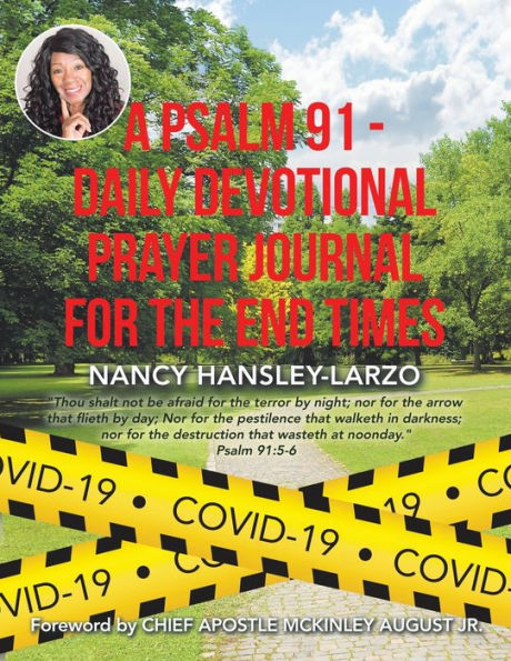 A Psalm 91 - Daily Devotional Prayer Journal For The End Times