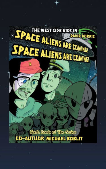 The West Side Kids In The Space Aliens Are Coming: The Space Aliens Are Coming - 9781665571845