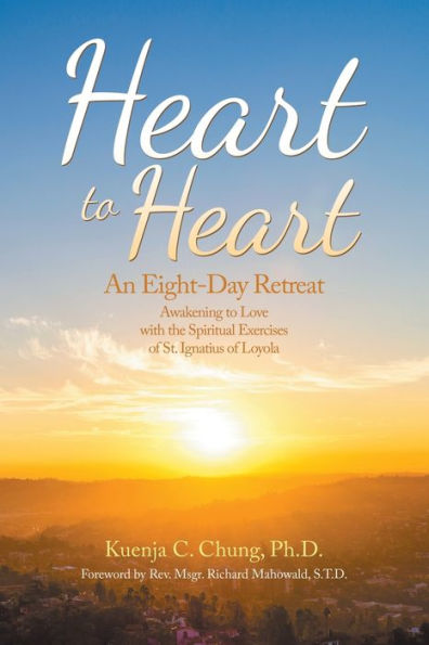Heart To Heart: An Eight-Day Retreat
