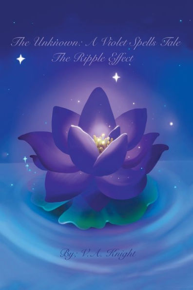 The Unknown: A Violet Spells Tale: The Ripple Effect