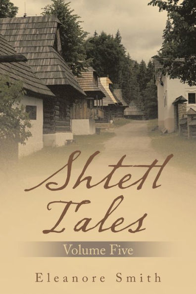 Shtetl Tales: Volume Five