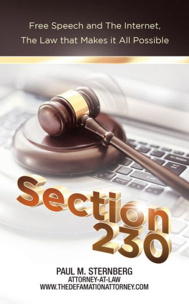Section 230: Free Speech And The Internet, The Law That Makes It All Possible