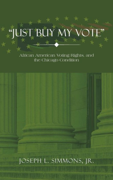 “Simplemente compre mi voto”: los derechos de voto de los afroamericanos y la situación de Chicago