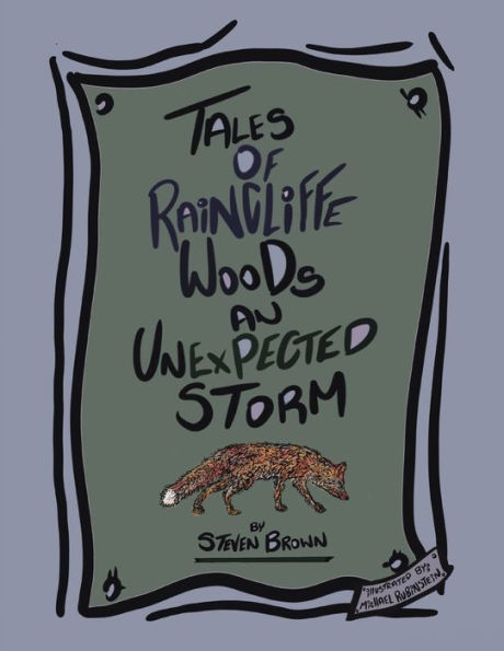 Tales Of Raincliffe Woods: An Unexpected Storm