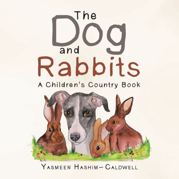 The Dog And Rabbits: A Children’S Country Book