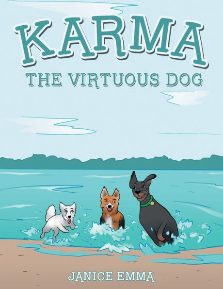 Karma The Virtuous Dog - 9781665725286