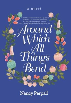 Around Which All Things Bend